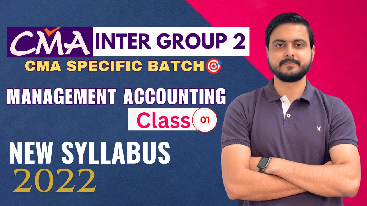 CMA Inter Group - 2 - Management Accounting - 2025-2026